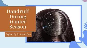 Tips To Prevent Dandruff During Winter Season | By Dr. Aman Dua | AK Clinics